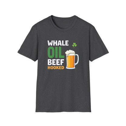 Whale Oil Beef Hooked Beer T-Shirt – Funny Irish Pub St. Patrick’s Day Tee