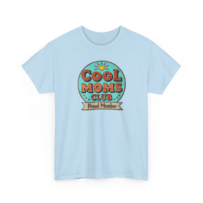 Cool Moms Club T-Shirt — Mother's Day Mom Tee
