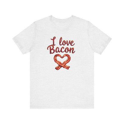 I Love Bacon Unisex Tee - Perfect for Food Lovers, Casual Outings, Gift for Bacon Fans, Foodie T-Shirt, Fun Cooking Tee - Psychonaut Swag