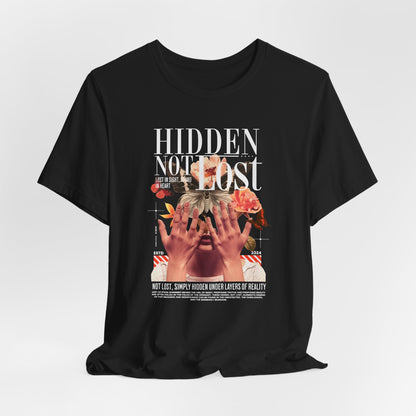 Hidden Not Lost Floral Graphic Tee — Empowering Mental Health Awareness Shirt