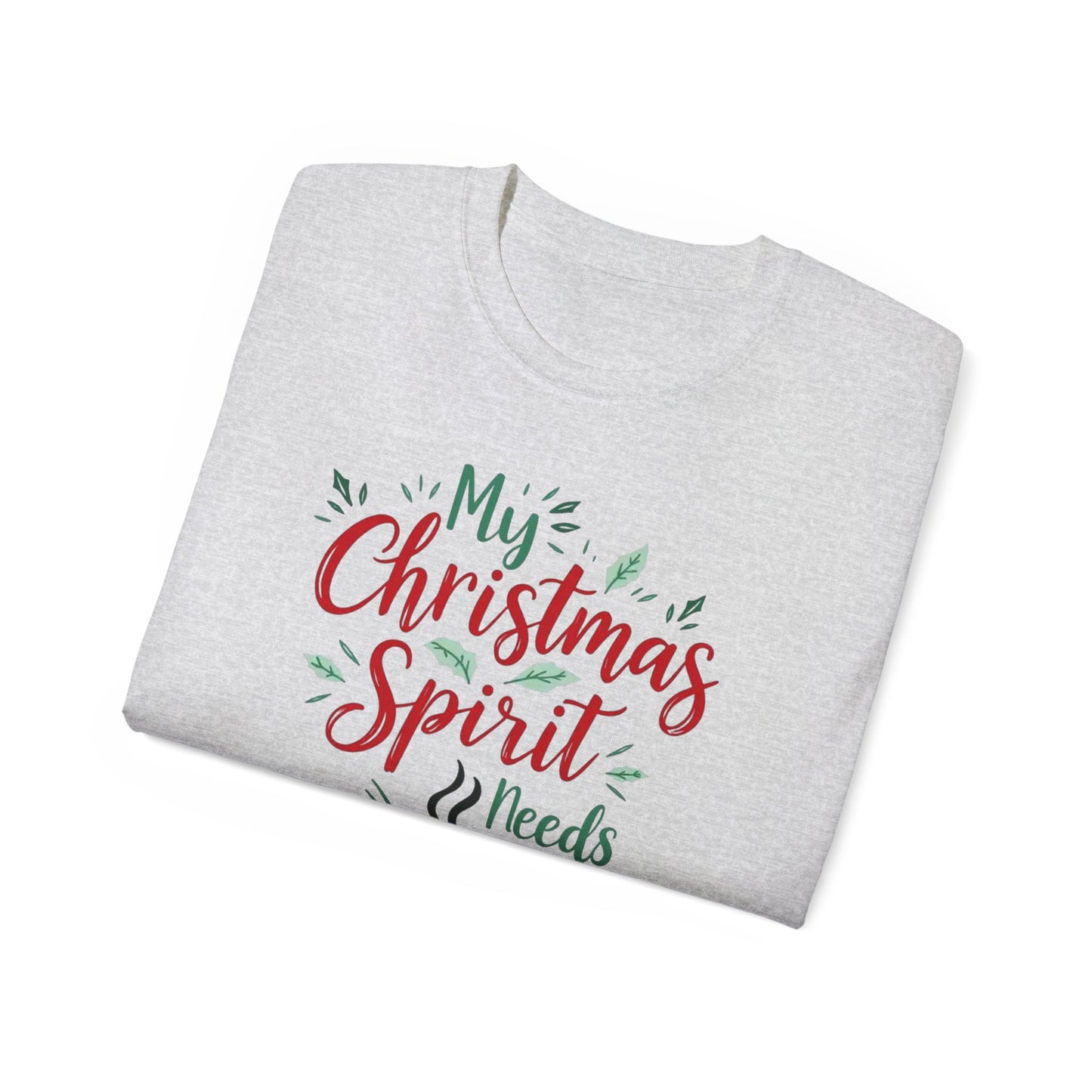 Christmas Coffee Tee - "My Christmas Spirit Needs Coffee" Holiday T-Shirt