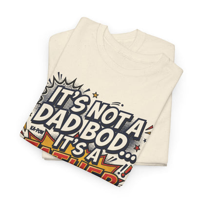 Father Figure T-Shirt — "It’s Not a Dad Bod… It’s a Father Figure!" Funny Father’s Day Tee