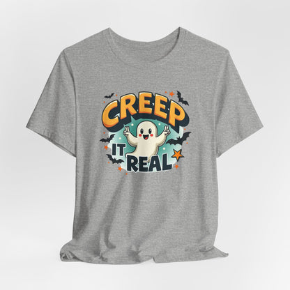 Creep It Real Ghost Tee — Cute Halloween T-Shirt