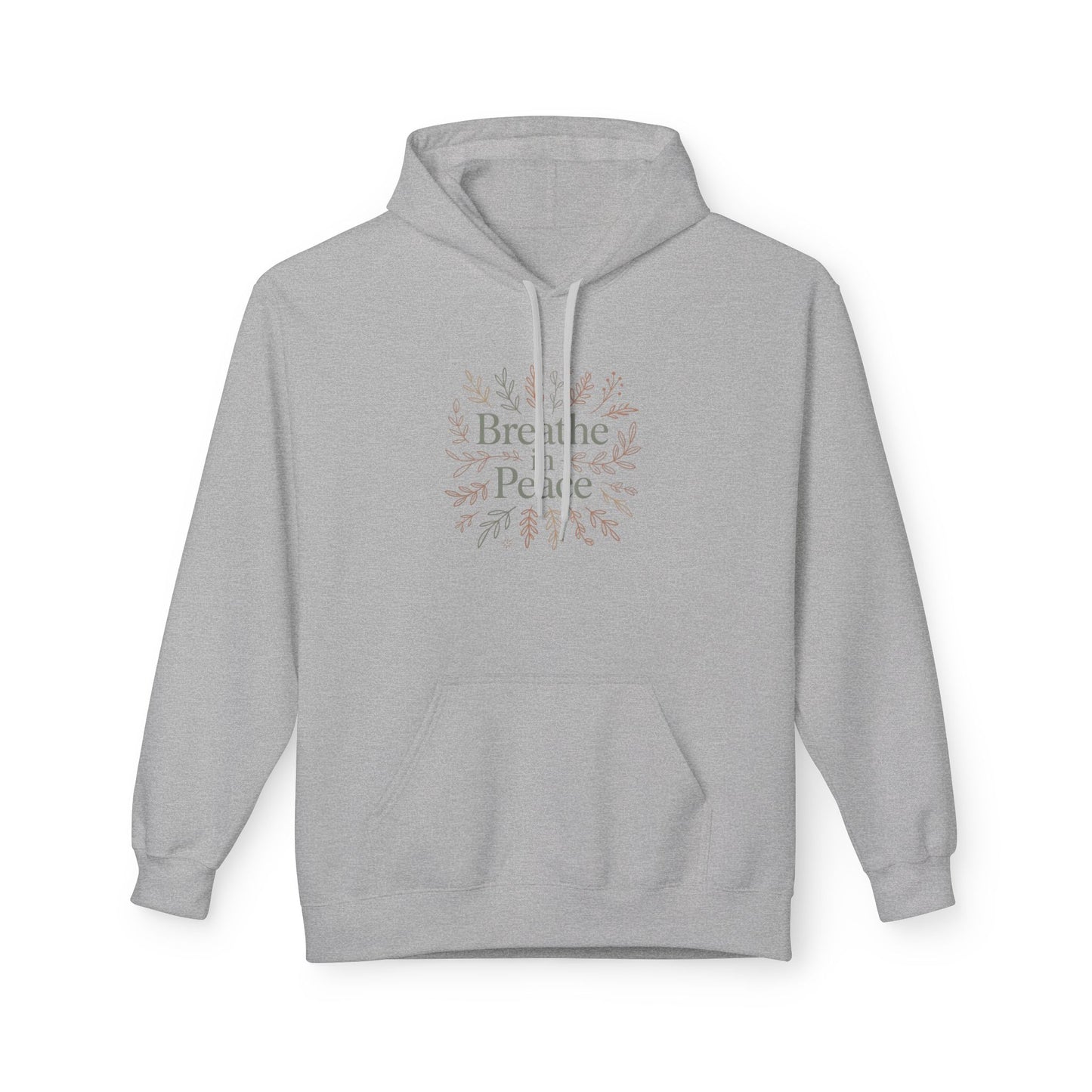 Hoodie — "Breathe in Peace" Floral Comfort Pullover