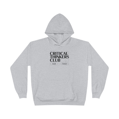 Critical Thinkers Club Hoodie — Graphic Pullover for Students & Intellectuals