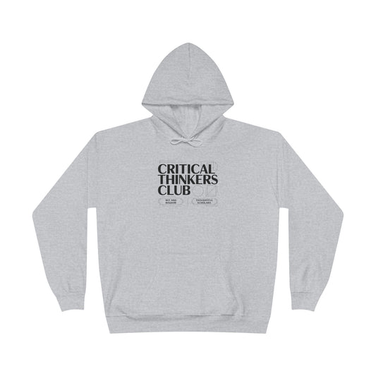 Critical Thinkers Club Hoodie — Graphic Pullover for Students & Intellectuals