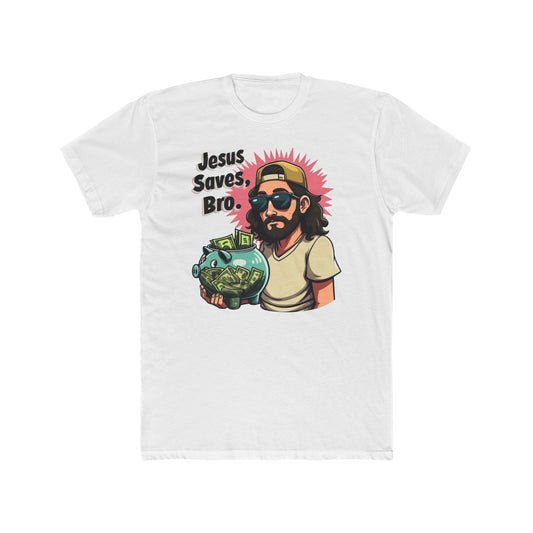 Jesus Saves, Bro' - Casual Wear, Funny Gift, Humor Shirt, Church Events, Everyday Style - Psychonaut Swag