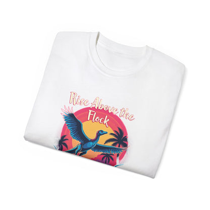 Rise Above the Flock Unisex Ultra Cotton Tee - Tropical Vibe Shirt - Psychonaut Swag
