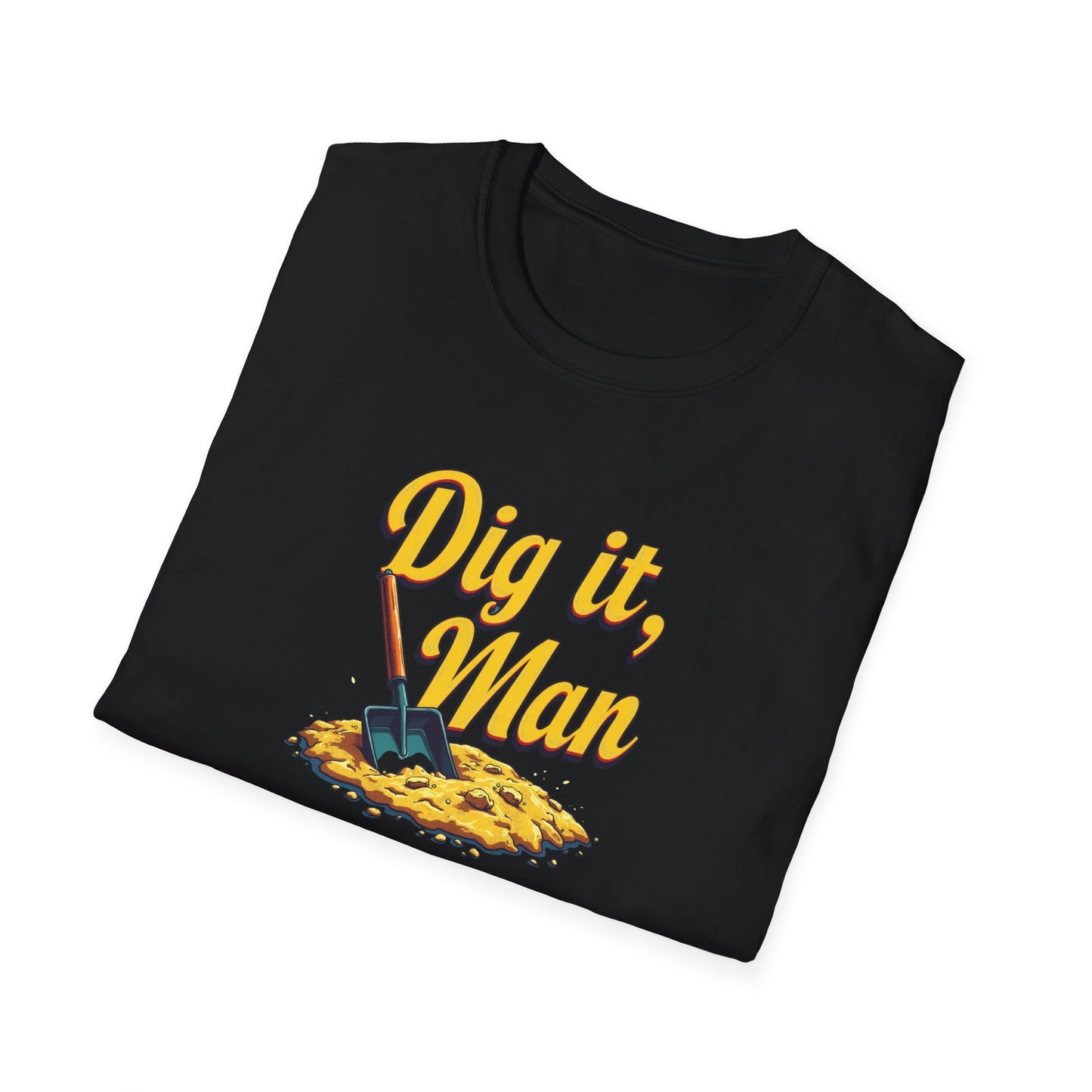 Dig it, Man, Fun Casual Tee for Beer Lovers, Gardeners, Gift for Father’s Day, Birthday, Humor Apparel, [...] - Psychonaut Swag