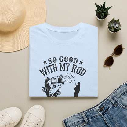 Fishing T-Shirt — “So Good With My Rod I Make Fish Come” Graphic Tee