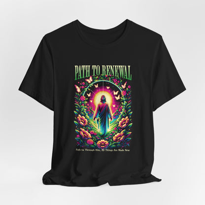 Path to Renewal T-Shirt — Spiritual Jesus Graphic Tee ("Path to Renewal")