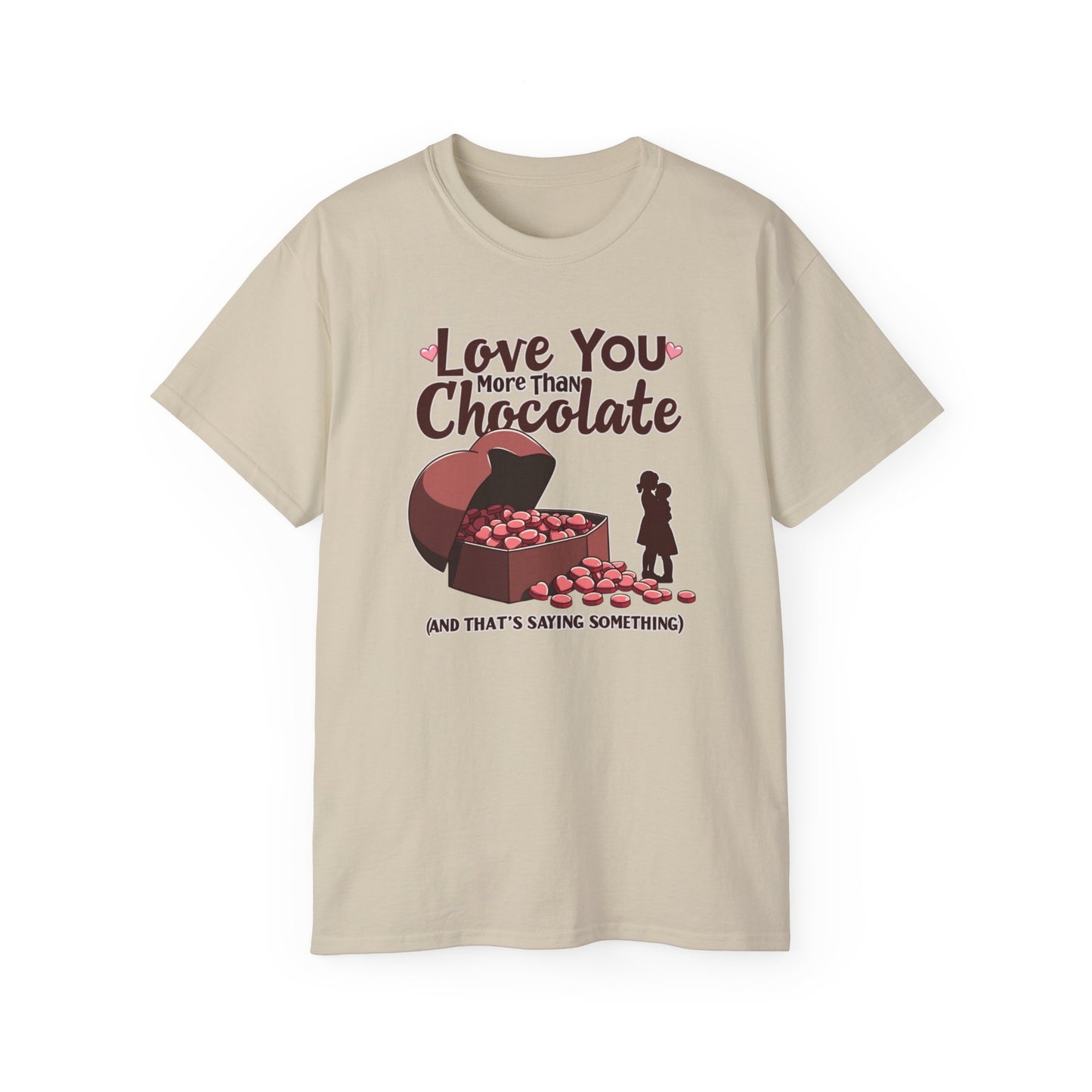 Love You More Than Chocolate T‑Shirt — Funny Valentine's Day Romantic Tee