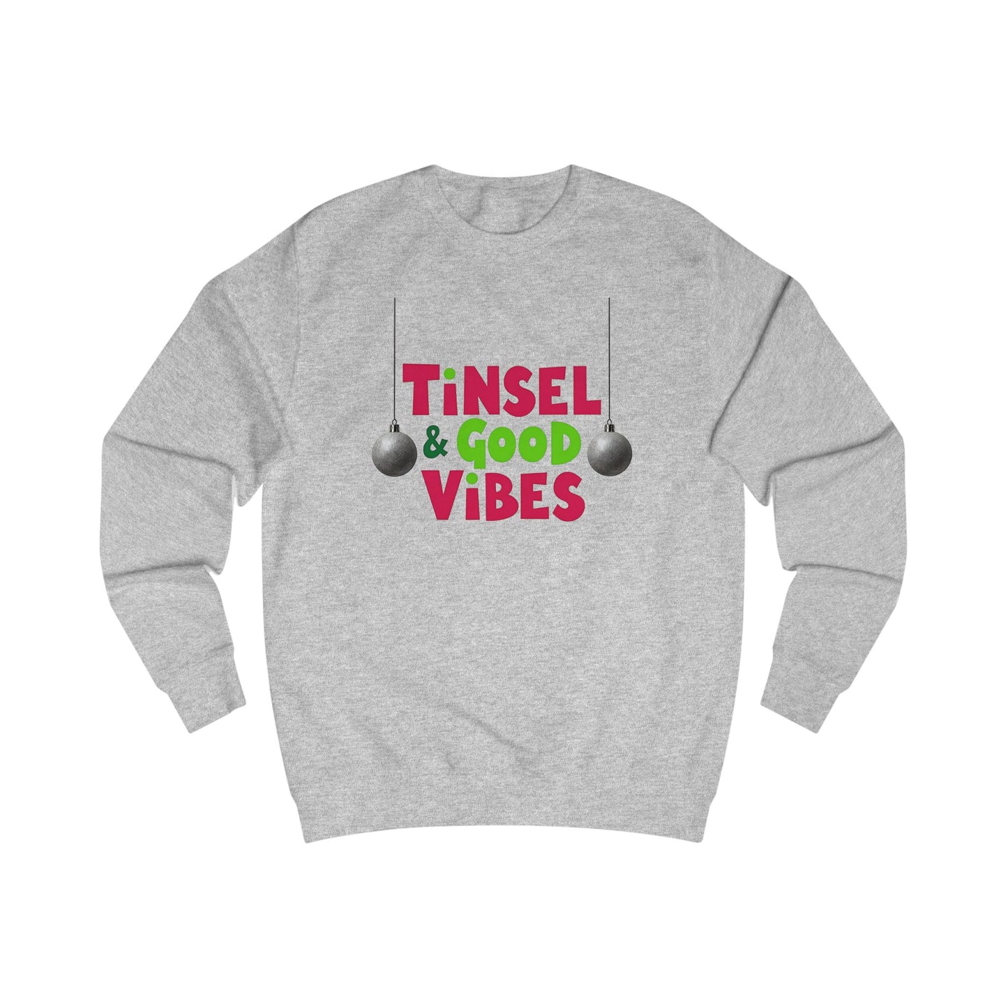 Tinsel & Good Vibes Sweatshirt — Festive Holiday Crewneck