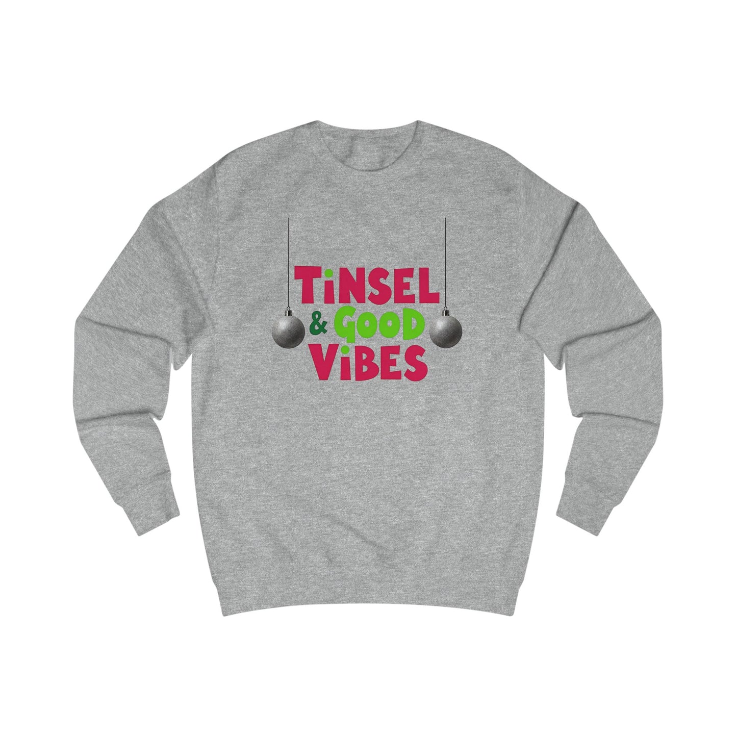 Tinsel & Good Vibes Sweatshirt — Festive Holiday Crewneck
