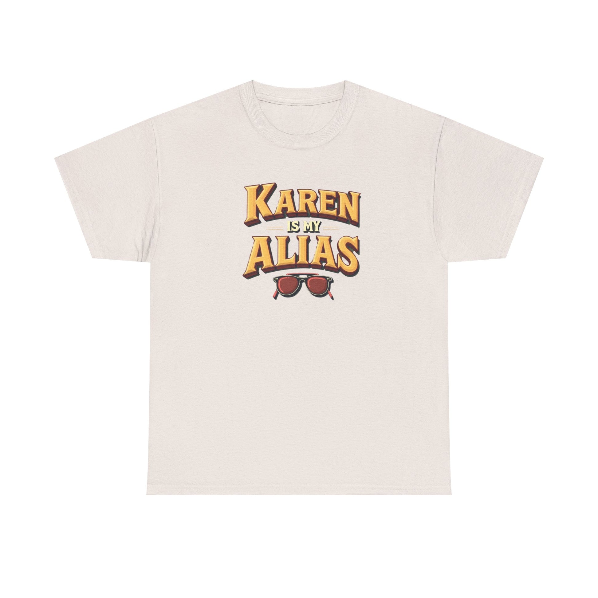 Karen is my Alias, Shirt, Casual Humor T-Shirt, Gift for Friends, Unique Party Wear - Psychonaut Swag