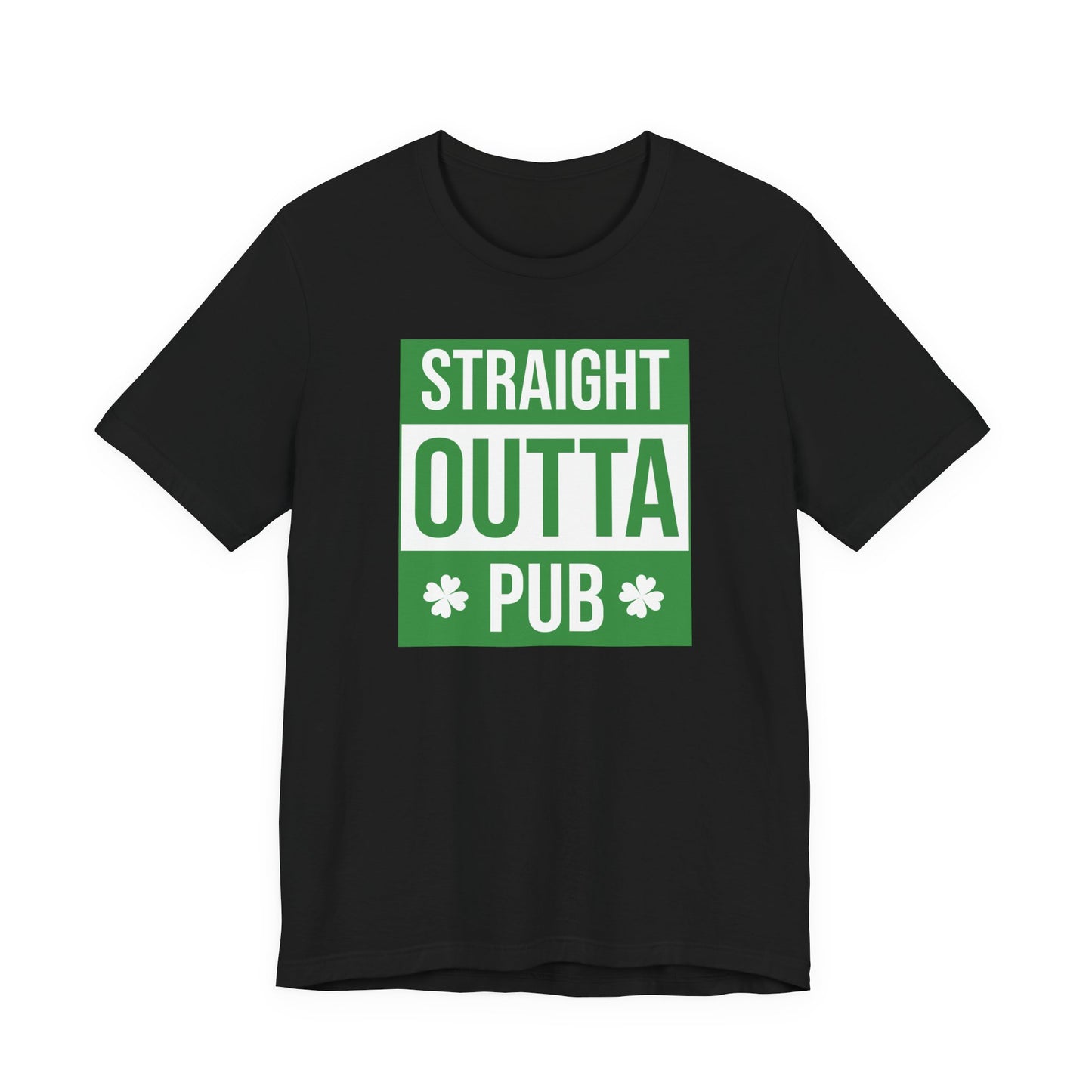 Straight Outta Pub T-Shirt — St. Patrick’s Day Pub Humor Tee