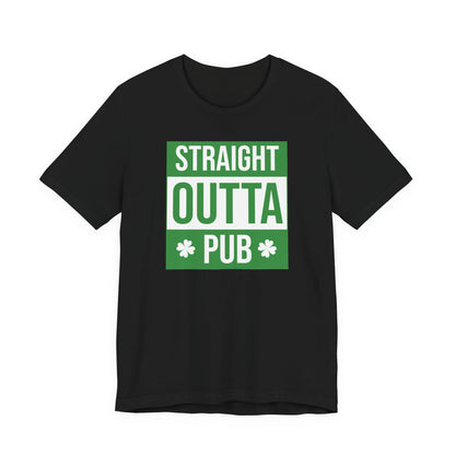 Straight Outta Pub T-Shirt — St. Patrick’s Day Pub Humor Tee