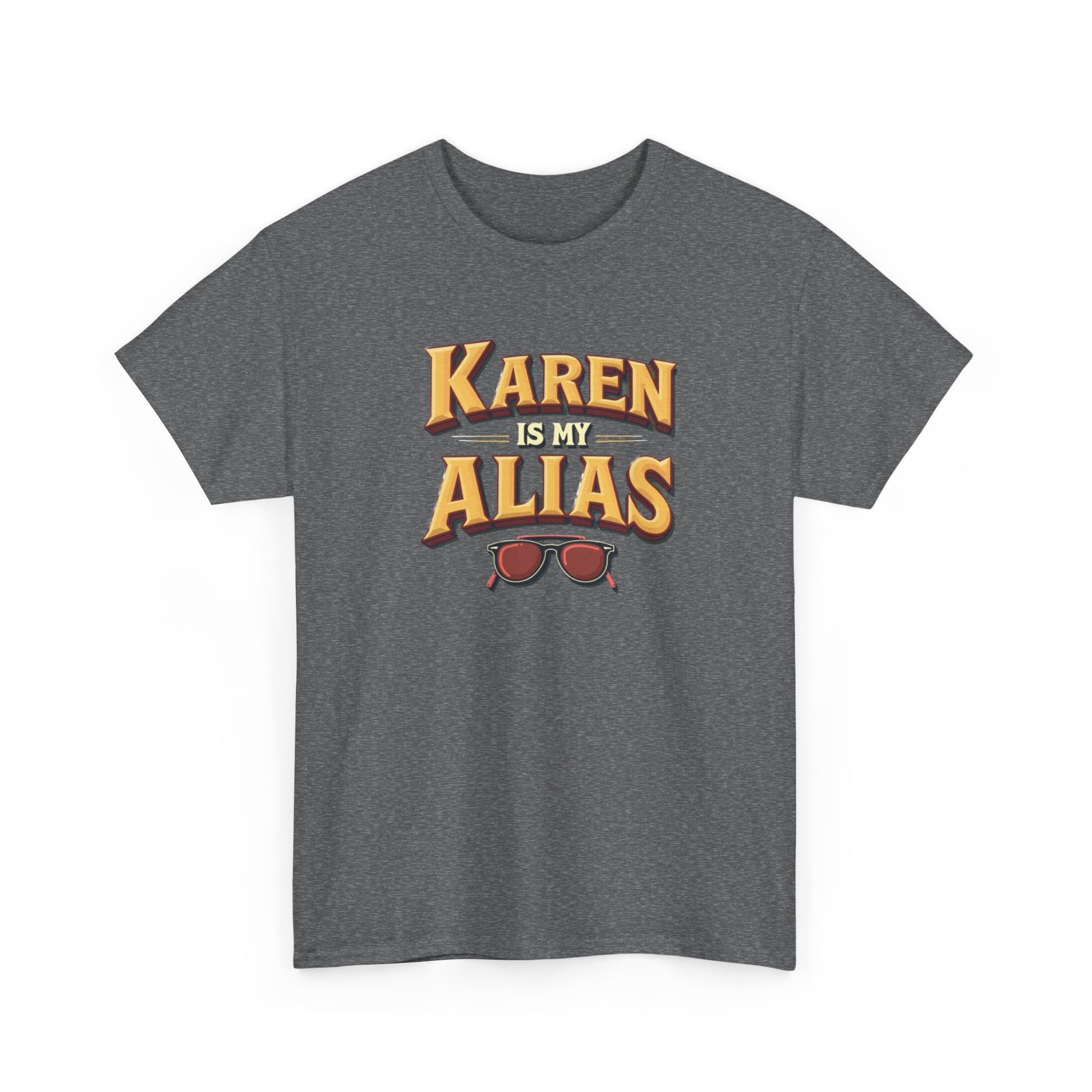 Karen is my Alias, Shirt, Casual Humor T-Shirt, Gift for Friends, Unique Party Wear - Psychonaut Swag