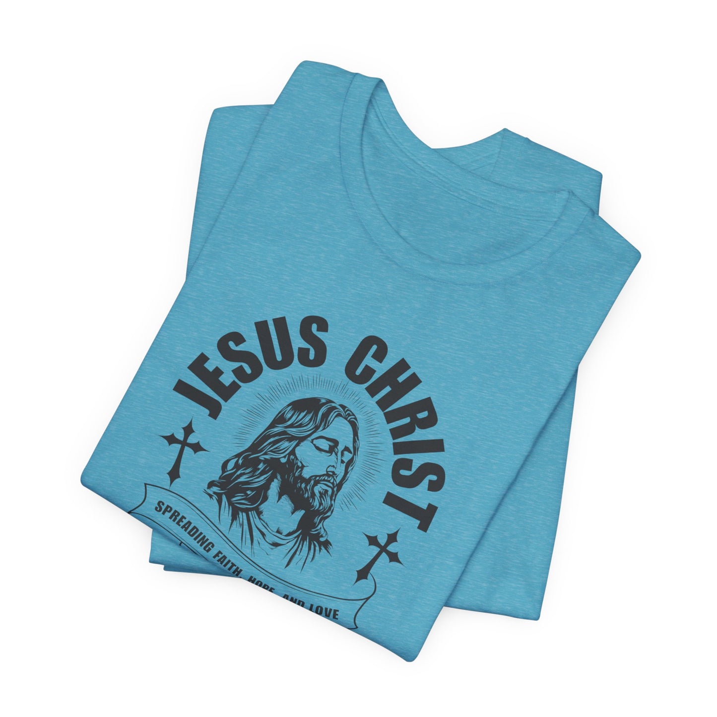 Jesus Christ T-Shirt — 'Spreading Faith, Hope, and Love' Religious Tee