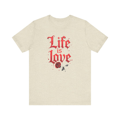 Life is Love Shirt, Love Themed Apparel, Gift for Couples, Valentine's Day Top - Psychonaut Swag
