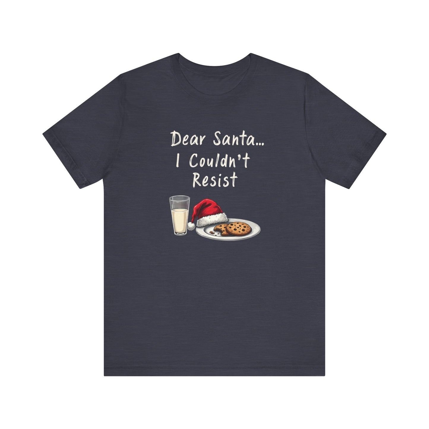Dear Santa I Couldn't Resist Christmas Tee — Funny Holiday Cookie & Milk Shirt