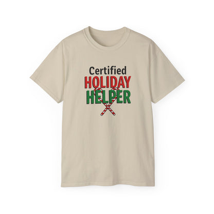 Certified Holiday Helper T-Shirt — Festive Holiday Tee