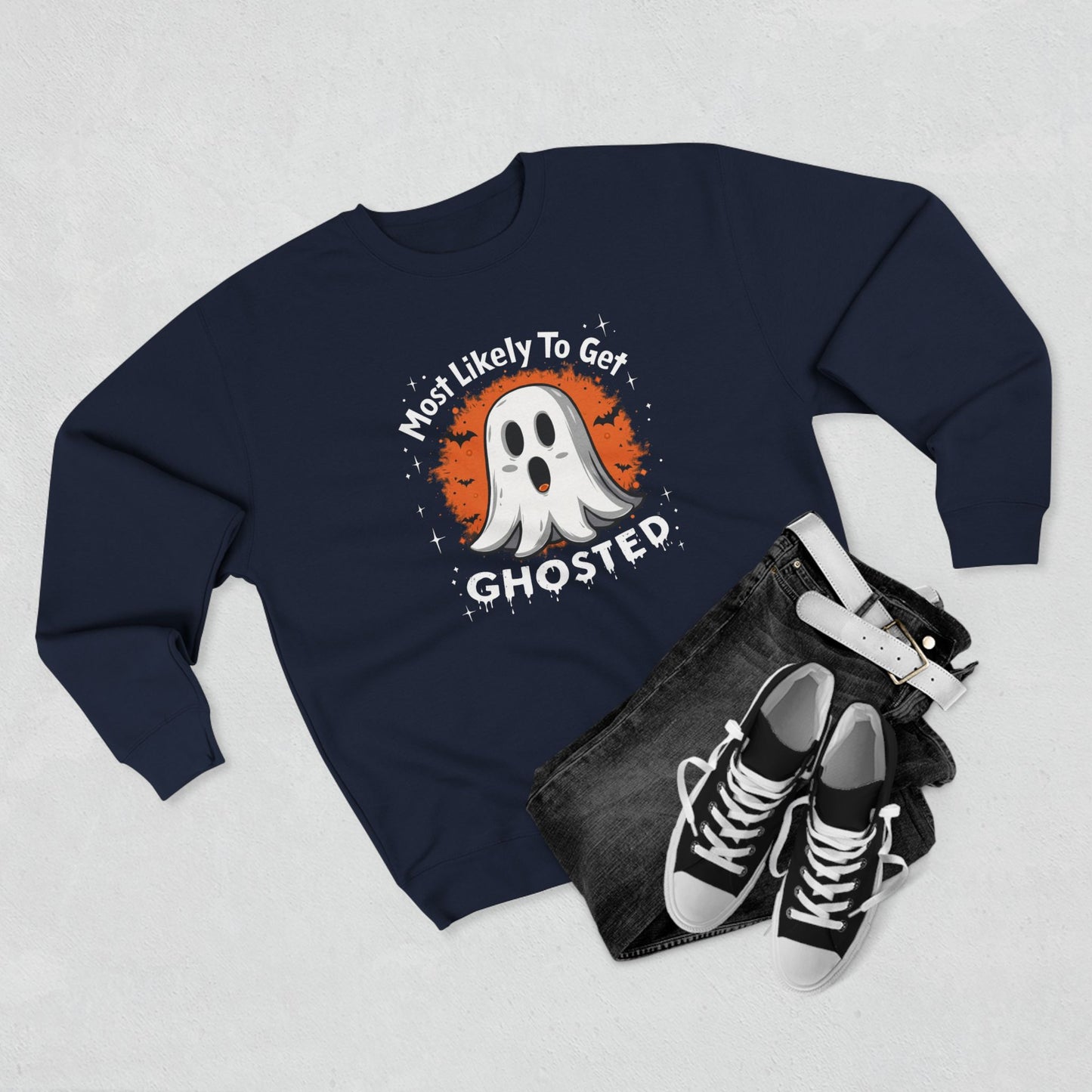 Most Likely To Get Ghosted Sweatshirt — Cute Halloween Ghost Crewneck