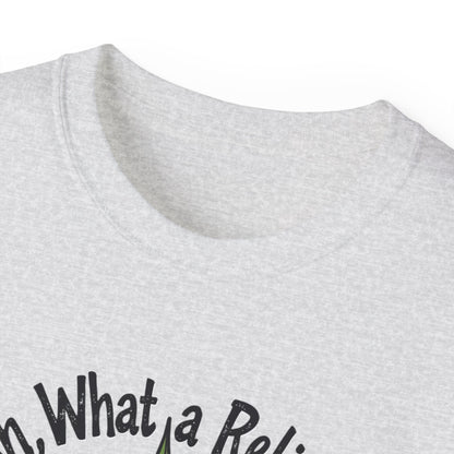 Ah, What a Relief Unisex Ultra Cotton Tee - Perfect for Cannabis Enthusiasts - Psychonaut Swag