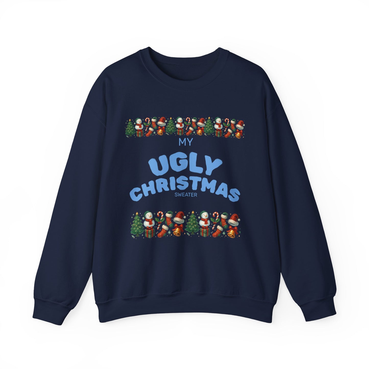 My Ugly Christmas Sweater, Sweatshirt