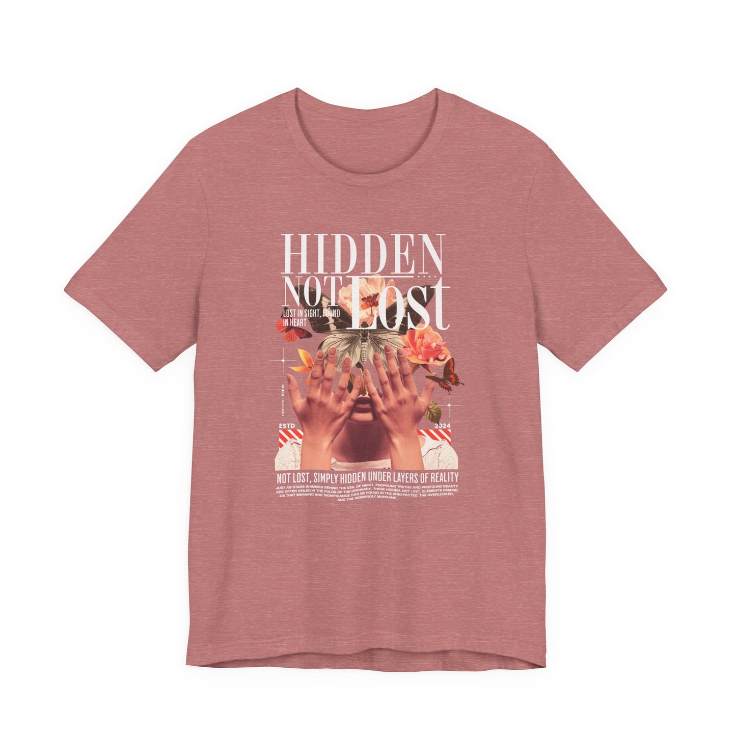 Hidden Not Lost Floral Graphic Tee — Empowering Mental Health Awareness Shirt