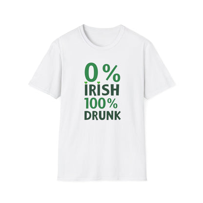 0% Irish 100% Drunk,  St. Patrick's Day Party Tee
