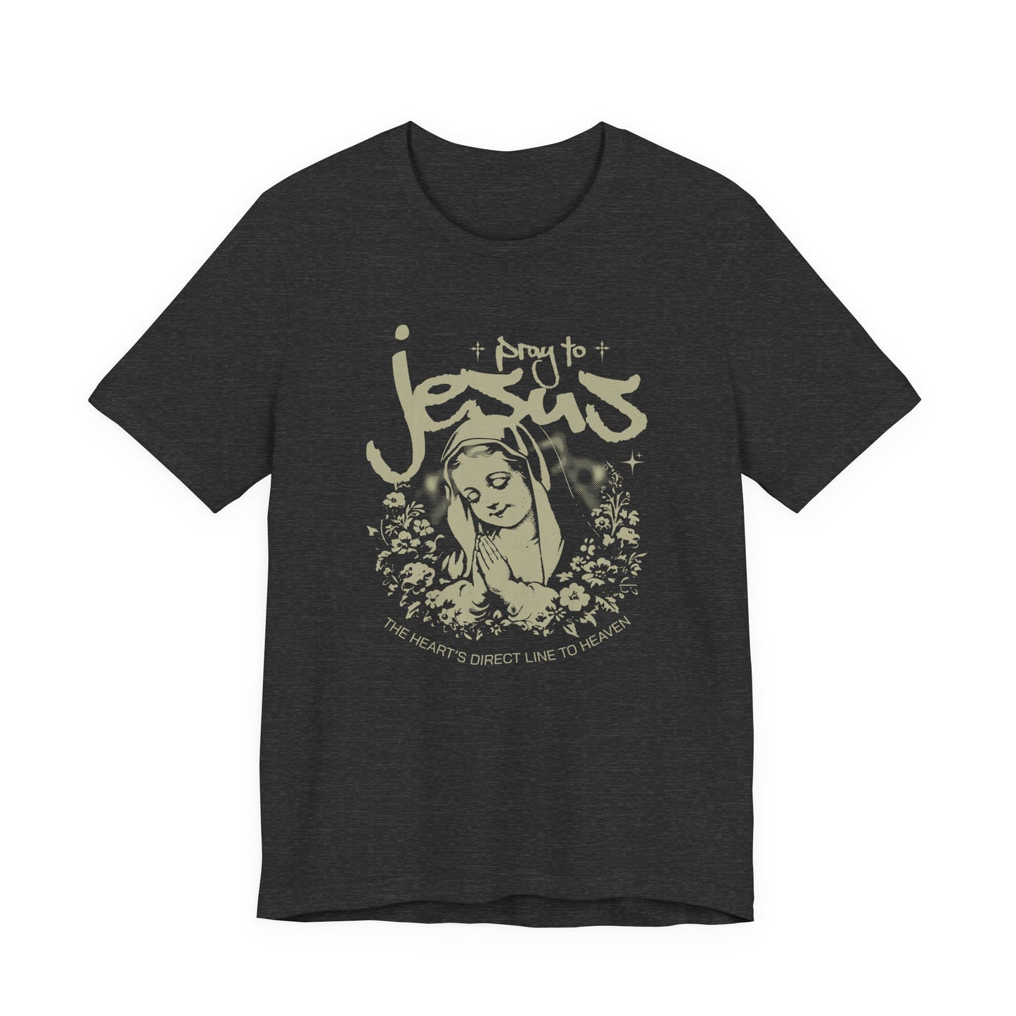 Pray to Jesus Floral Graphic Tee — "Pray to Jesus: The Shorter’s Direct Line to Heaven"