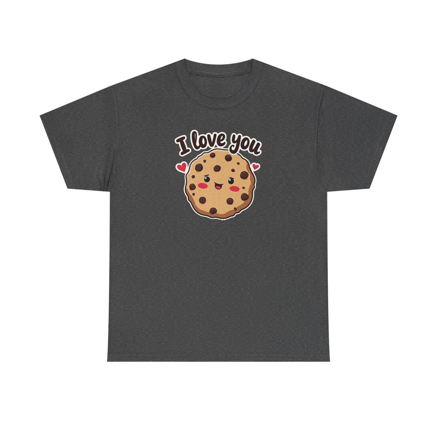 I Love You Like a Chocolate Chip Cookie Tee — Cute Valentine / Anniversary Gift T-Shirt