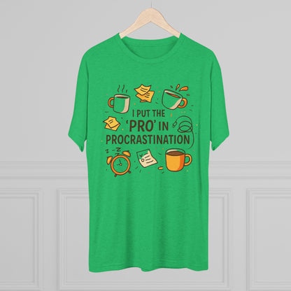 Procrastination Tee — "I Put the 'Pro' in Procrastination" Funny Graphic T-Shirt