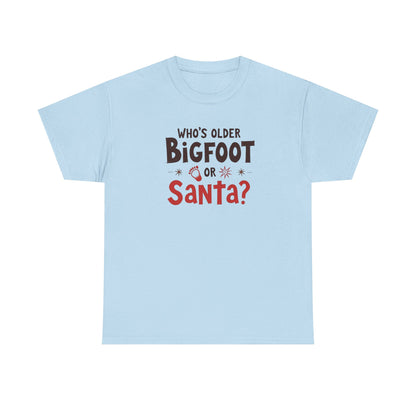 Bigfoot or Santa, Unisex Heavy Cotton Tee