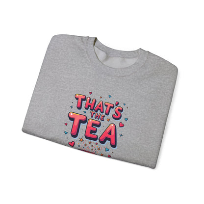 Sweatshirt — "That's the Tea" Cozy Crewneck for Tea Lovers
