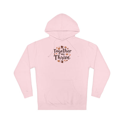 Together We Thrive Hoodie — Inspirational Fall Leaf Crewneck