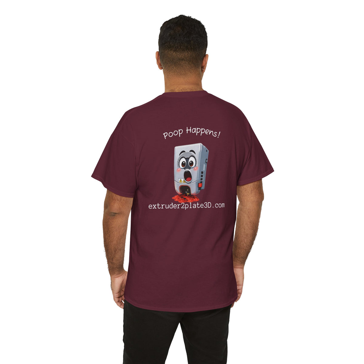Extruder2Plate3D, Poop Happens T‑Shirt — Funny Cartoon 3D Printer Graphic Tee