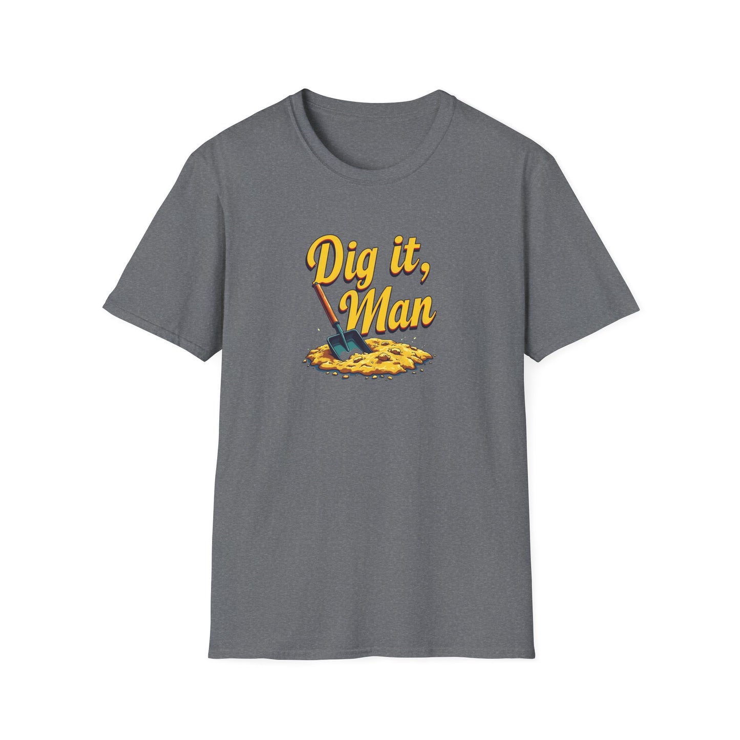 Dig it, Man, Fun Casual Tee for Beer Lovers, Gardeners, Gift for Father’s Day, Birthday, Humor Apparel, [...] - Psychonaut Swag