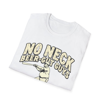 No Neck Beer Gut Guys T-Shirt | Unisex Softstyle Tee, Humor Apparel, Funny Gift for Beer Lovers, Casual Wear, Funny Saying Shirt - Psychonaut Swag