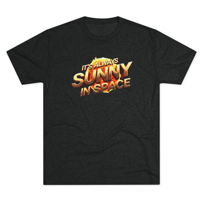 It's Always Sunny in Space Tee — Retro Sci‑Fi Graphic T-Shirt