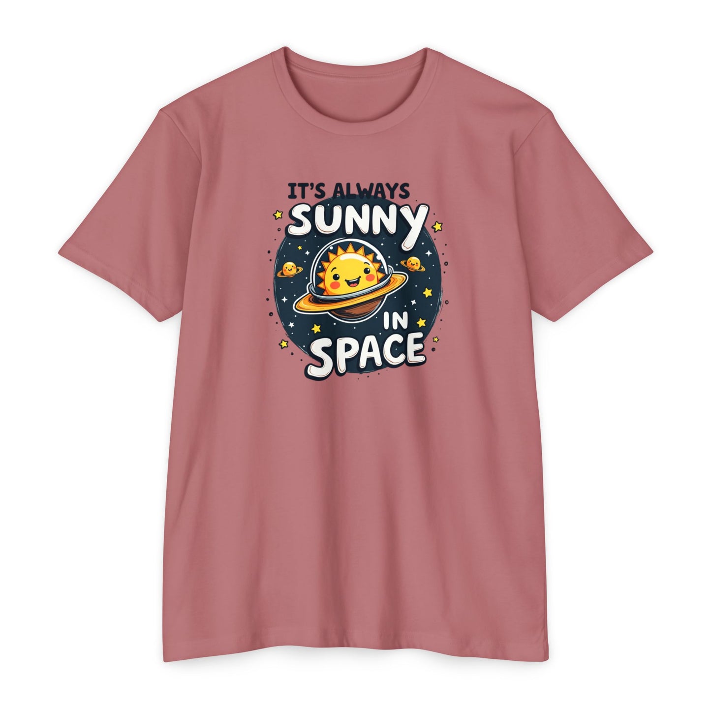 It's Always Sunny in Space T-Shirt — Cute Space Sun Graphic Tee