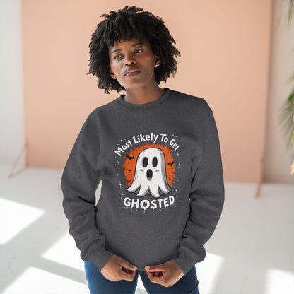 Most Likely To Get Ghosted Sweatshirt — Cute Halloween Ghost Crewneck