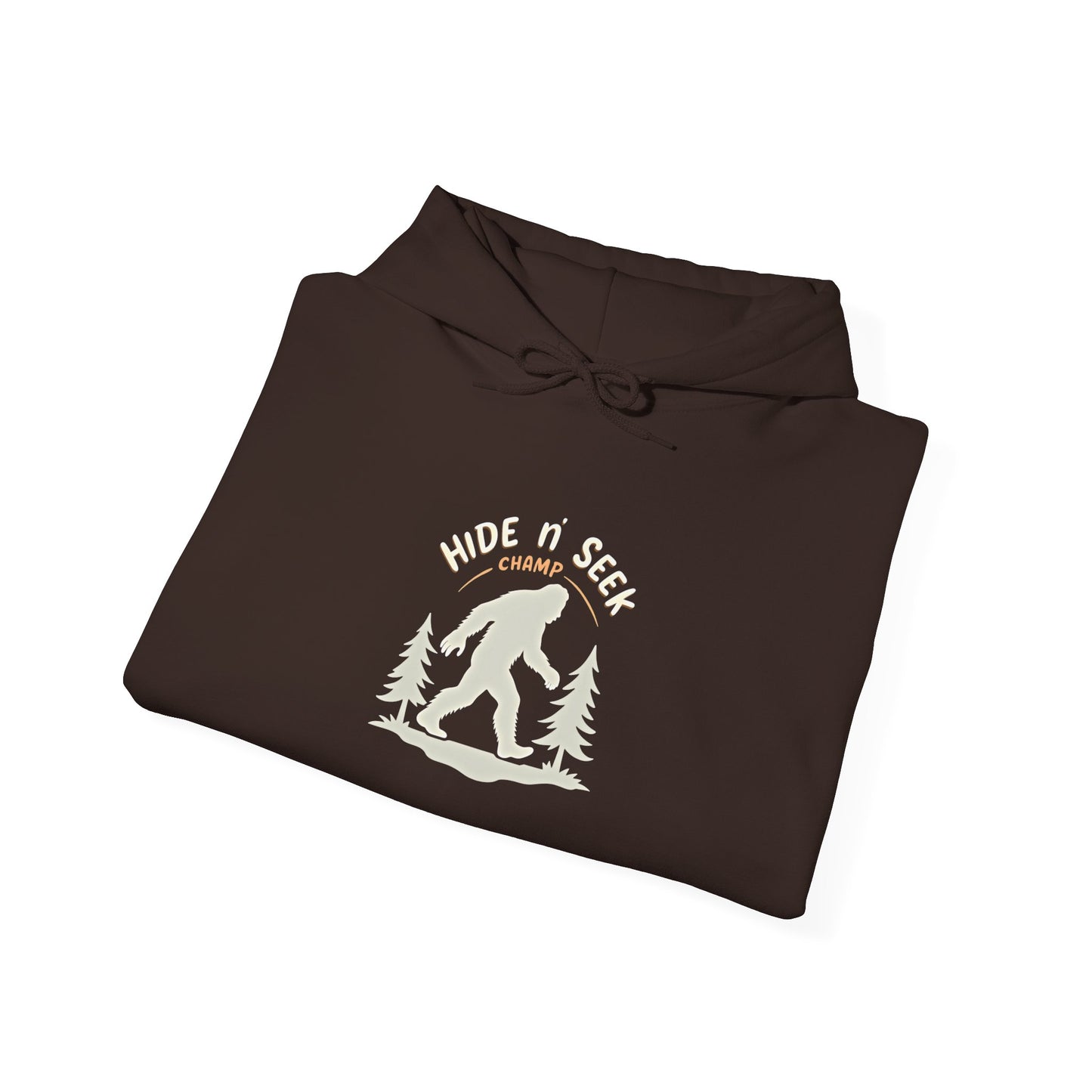 Bigfoot Hide n seek champ Hoodie — 'Hope You Like' Sasquatch Camping Sweatshirt