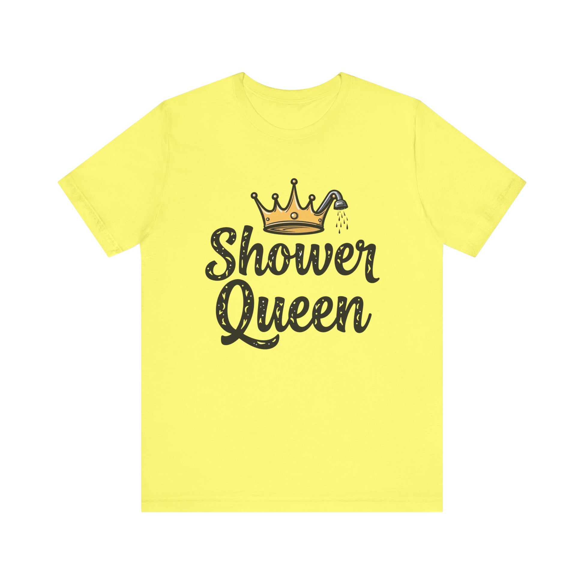 Shower Queen Tee - Fun Gift for Spa Lovers, Birthday, Self-Care, Relaxation, Women's Empowerment Merch, Casual Wear - Psychonaut Swag