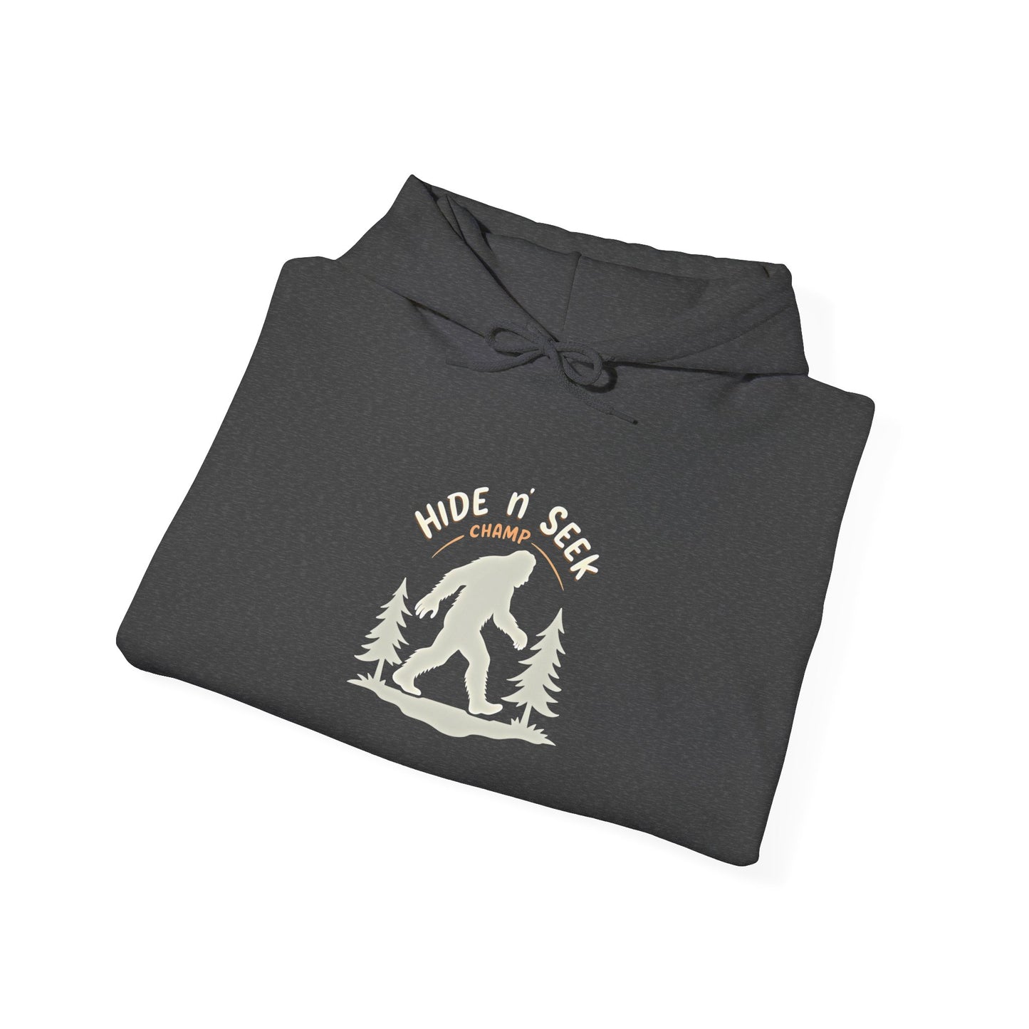 Bigfoot Hide n seek champ Hoodie — 'Hope You Like' Sasquatch Camping Sweatshirt
