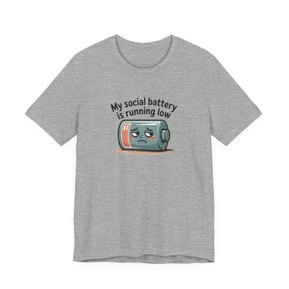 My Social Battery Is Running Low T-Shirt — Funny Introvert Graphic Tee