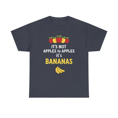 Funny Banana T-Shirt: It's Not Apples to Apples, Cute Graphic Tee for Food Lovers, Gift for Birthdays, Casual Wear, Humor Shirt - Psychonaut Swag