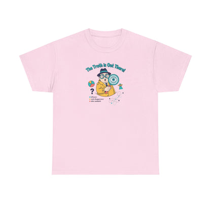 T-Shirt — "The Truth Is Out There" Detective Graphic Tee