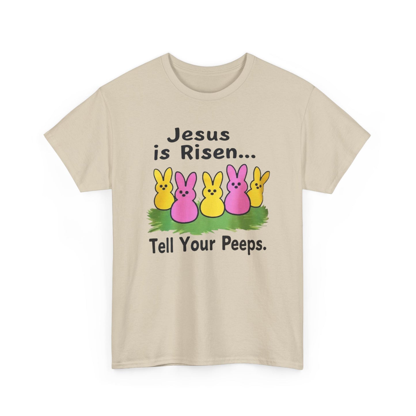Easter Tee — "Jesus is Risen... Tell Your Peeps" Cute Peeps Graphic Shirt